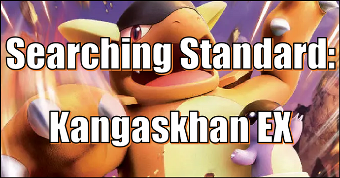 Searching Standard: Kangaskhan EX